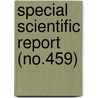 Special Scientific Report (No.459) door Wildlife Service