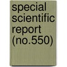 Special Scientific Report (No.550) by Wildlife Service