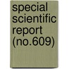 Special Scientific Report (No.609) by Wildlife Service