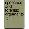 Speeches And Forensic Arguments  3 door Daniel Webster