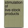 Stimulation Of Live-Stock Products door United States. Congress. Forestry
