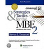 Strategies & Tactics For The Mbe 2 by Steven L. Emanuel