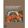 Surgeon's Secret, by Sydney Mostyn by William Clark Russell