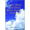 Sweet Mama And Other Short Stories door Cordia Mae Harris