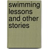Swimming Lessons And Other Stories by Rohinton Mistry