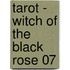 Tarot - Witch of the Black Rose 07