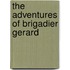 The Adventures Of Brigadier Gerard