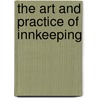 The Art And Practice Of Innkeeping by Alexander Francis Part