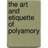 The Art and Etiquette of Polyamory