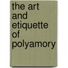 The Art and Etiquette of Polyamory by Francoise Simpere