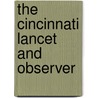 The Cincinnati Lancet And Observer door Unknown Author