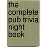 The Complete Pub Trivia Night Book door Peter Mathieson
