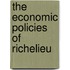 The Economic Policies Of Richelieu