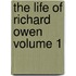The Life Of Richard Owen  Volume 1