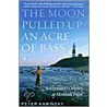 The Moon Pulled Up an Acre of Bass door Peter Kaminsky