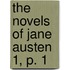 The Novels Of Jane Austen  1, P. 1