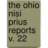 The Ohio Nisi Prius Reports  V. 22 door Ohio. Courts