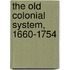 The Old Colonial System, 1660-1754