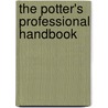The Potter's Professional Handbook by Steven Branfman