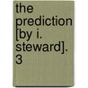 The Prediction [By I. Steward].  3 door Isabella Steward