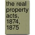 The Real Property Acts, 1874, 1875