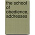 The School Of Obedience, Addresses