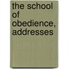 The School Of Obedience, Addresses door Andrew Murray