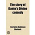 The Story Of Dante's Divine Comedy