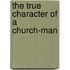 The True Character Of A Church-Man