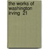 The Works Of Washington Irving  21