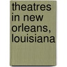 Theatres in New Orleans, Louisiana door Not Available