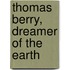 Thomas Berry, Dreamer Of The Earth