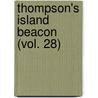 Thompson's Island Beacon (Vol. 28) door Boston. Farm And Thompson'S. Island