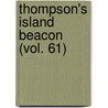Thompson's Island Beacon (Vol. 61) door Boston Farm and Thompson'S. Island
