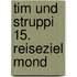 Tim und Struppi 15. Reiseziel Mond