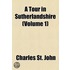 Tour In Sutherlandshire (Volume 1)