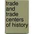Trade And Trade Centers Of History