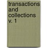 Transactions And Collections  V. 1 door Society of American Antiquarian