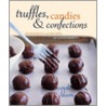 Truffles, Candies, And Confections door Carole Bloom
