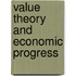 Value Theory And Economic Progress