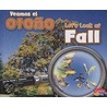 Veamos el Otono/Let's Look At Fall door Sarah L. Schuette
