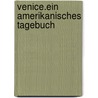 Venice.Ein amerikanisches Tagebuch by Armin Müller-Stahl