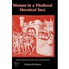 Women in a Medieval Heretical Sect door Shulamith Shahar