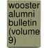 Wooster Alumni Bulletin (Volume 9)