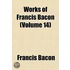 Works of Francis Bacon (Volume 14)