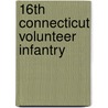 16th Connecticut Volunteer Infantry door William H. Relyea