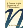 A Course In The Geometry Of N-Dimen door Maurice G. Kendall