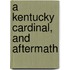 A Kentucky Cardinal, And Aftermath