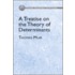 A Treatise On The Theory Of Determi