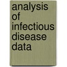 Analysis of Infectious Disease Data door Niels G. Becker